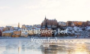 What Is Sweden Best Known For?