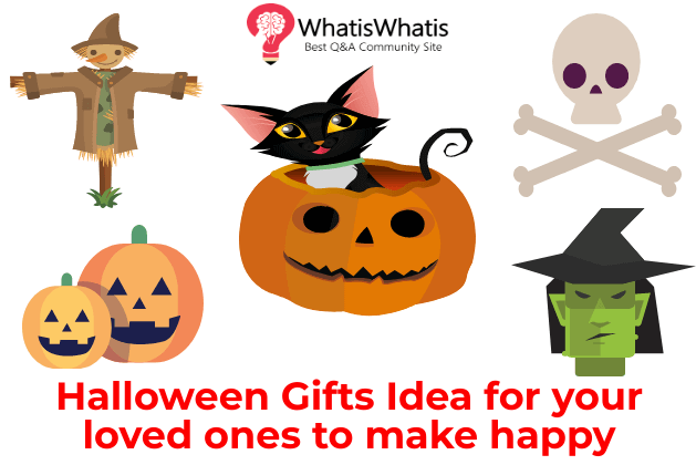 Halloween Gifts Idea for your loved ones to make happy