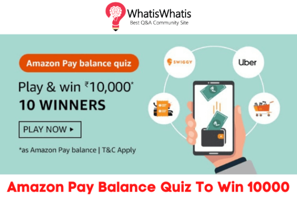 Amazon Pay Balance Quiz Answers For Today To Win 10000