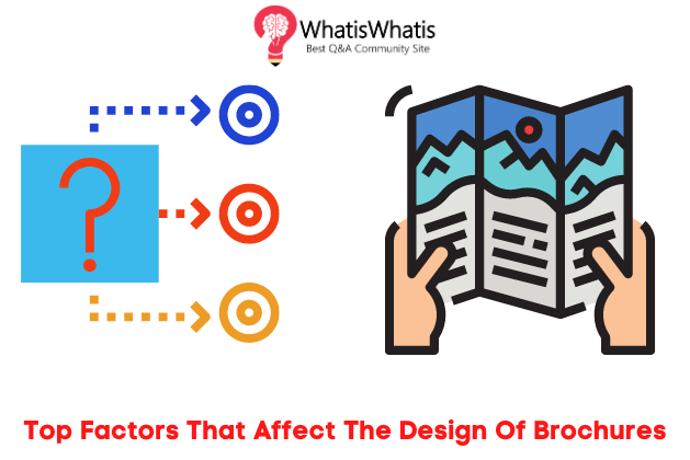 Top Factors That Affect The Design Of Brochures