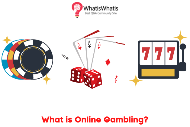 What is Online Gambling?