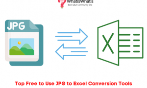 Top 3 Free to Use JPG to Excel Conversion Tools