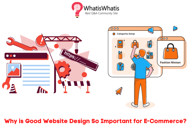 Why is Good Website Design so Important for E-Commerce?