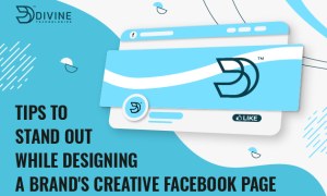 Tips to stand out while designing a brand’s creative Facebook page