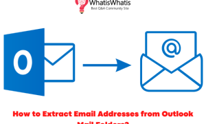 How to Extract Email Addresses from Outlook Mail Folders?