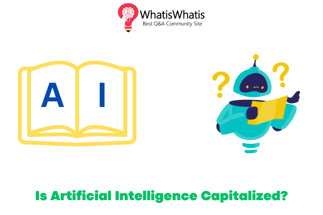 Is Artificial Intelligence Capitalized?